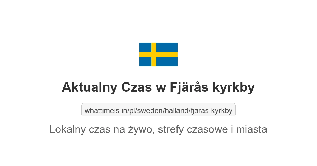 Aktualny czas w Fjärås kyrkby