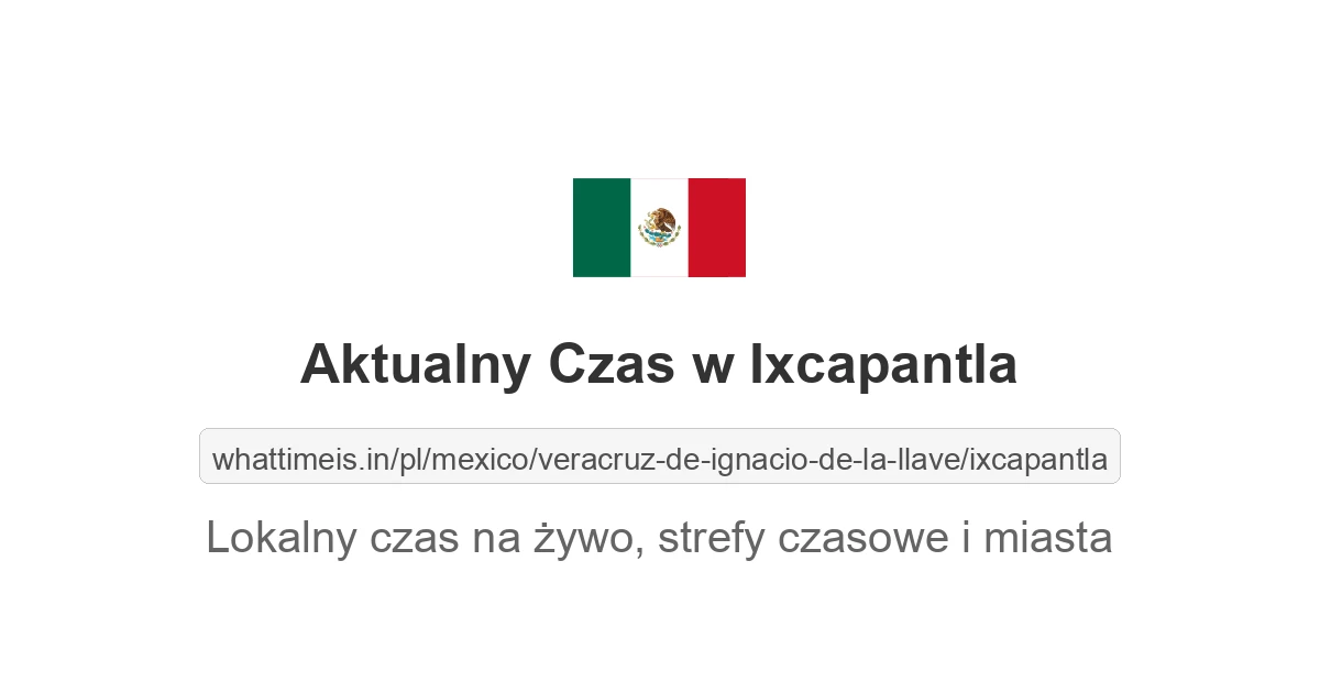 Aktualny czas w Ixcapantla