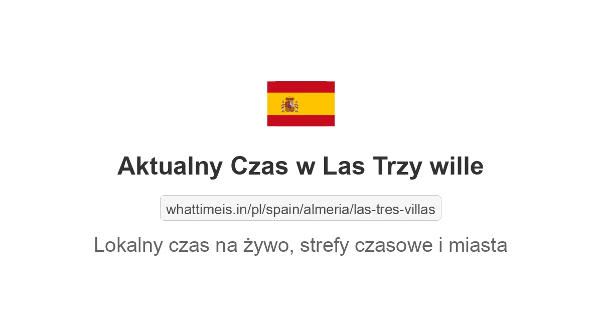 Aktualny czas w Las Trzy wille