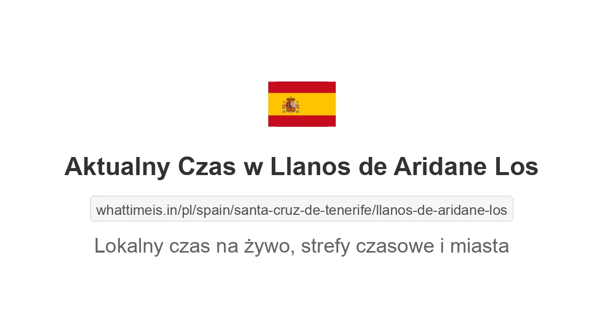 Aktualny czas w Llanos de Aridane Los