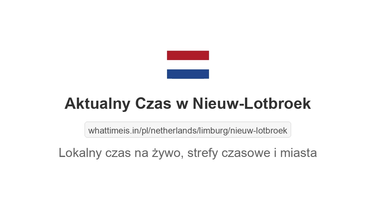Aktualny czas w Nieuw-Lotbroek