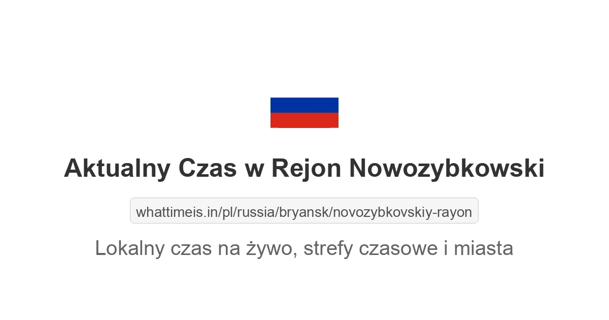 Aktualny czas w Rejon Nowozybkowski