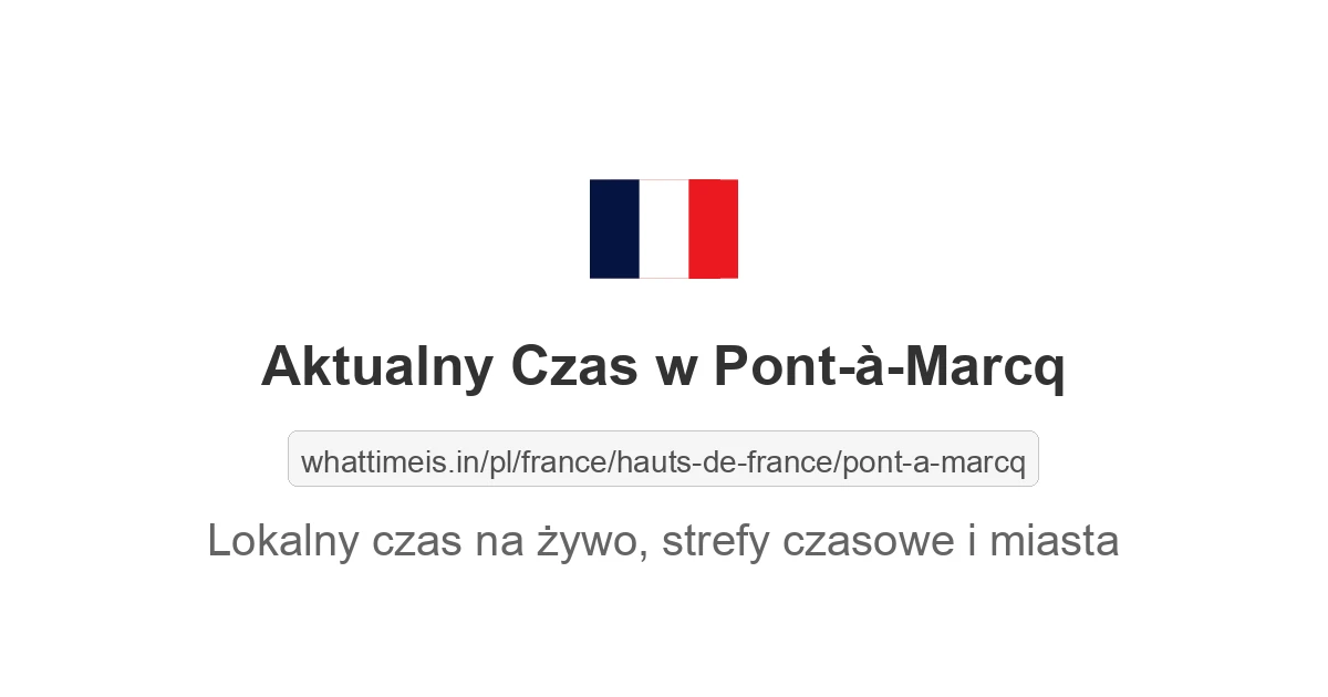 Aktualny czas w Pont-à-Marcq