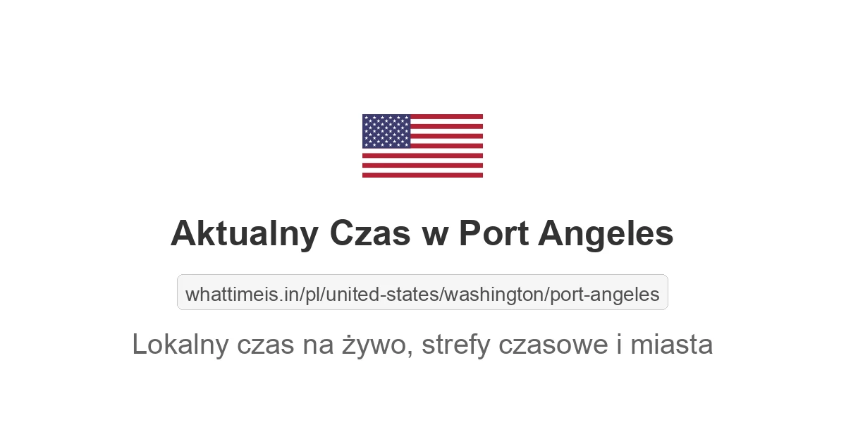 Aktualny czas w Port Angeles