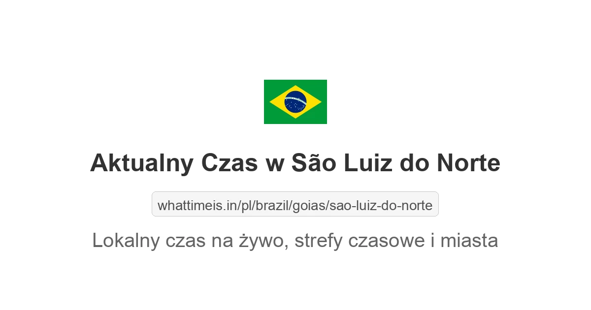 Aktualny czas w São Luiz do Norte