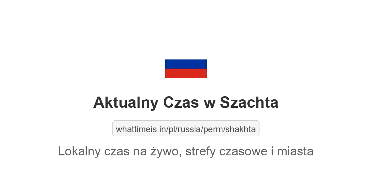 Aktualny czas w Szachta
