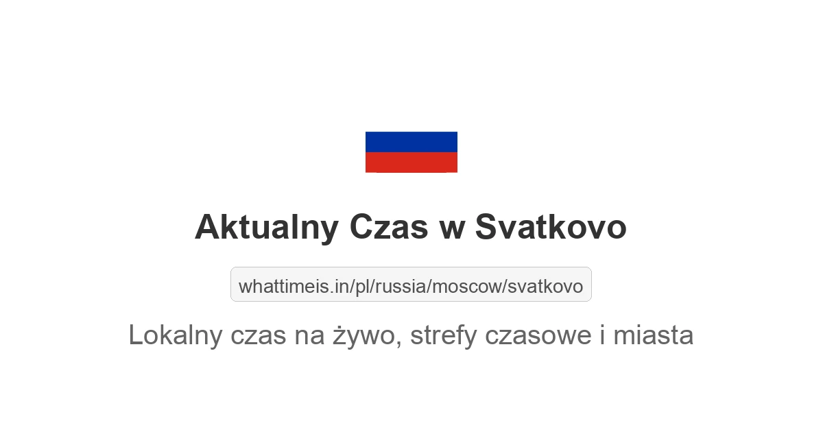Aktualny czas w Svatkovo