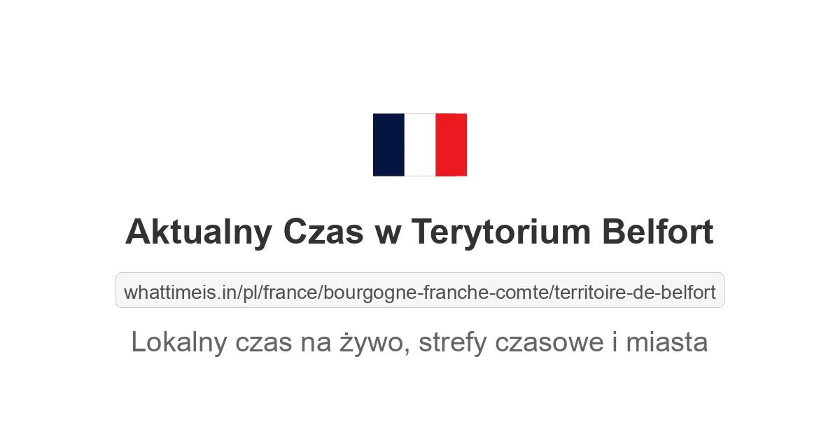 Aktualny czas w Terytorium Belfort