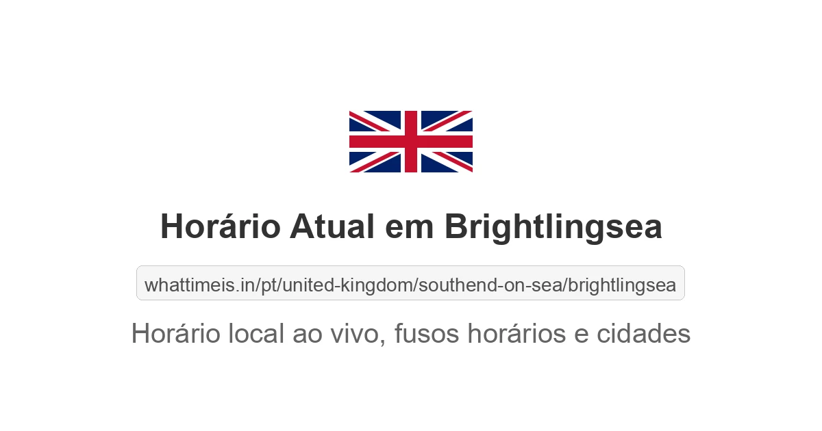 Hora Atual em Brightlingsea