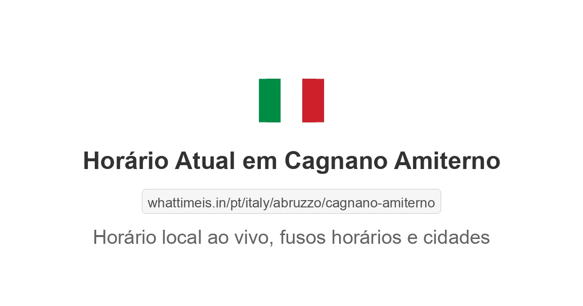 Hora Atual em Cagnano Amiterno