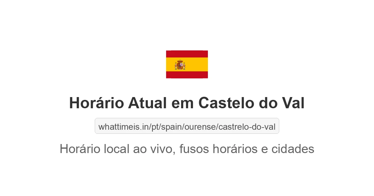Hora Atual em Castelo do Val