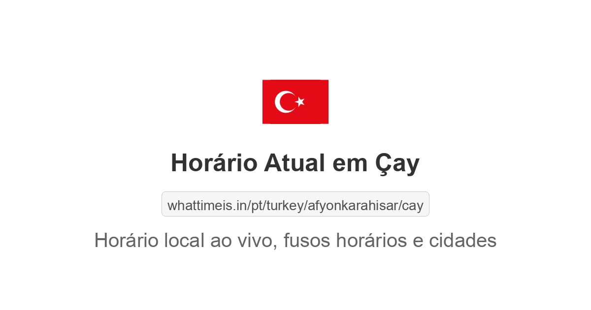 Hora Atual em Çay