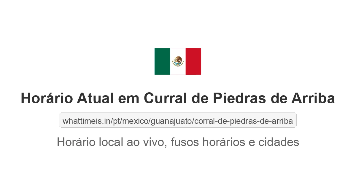 Hora Atual em Curral de Piedras de Arriba