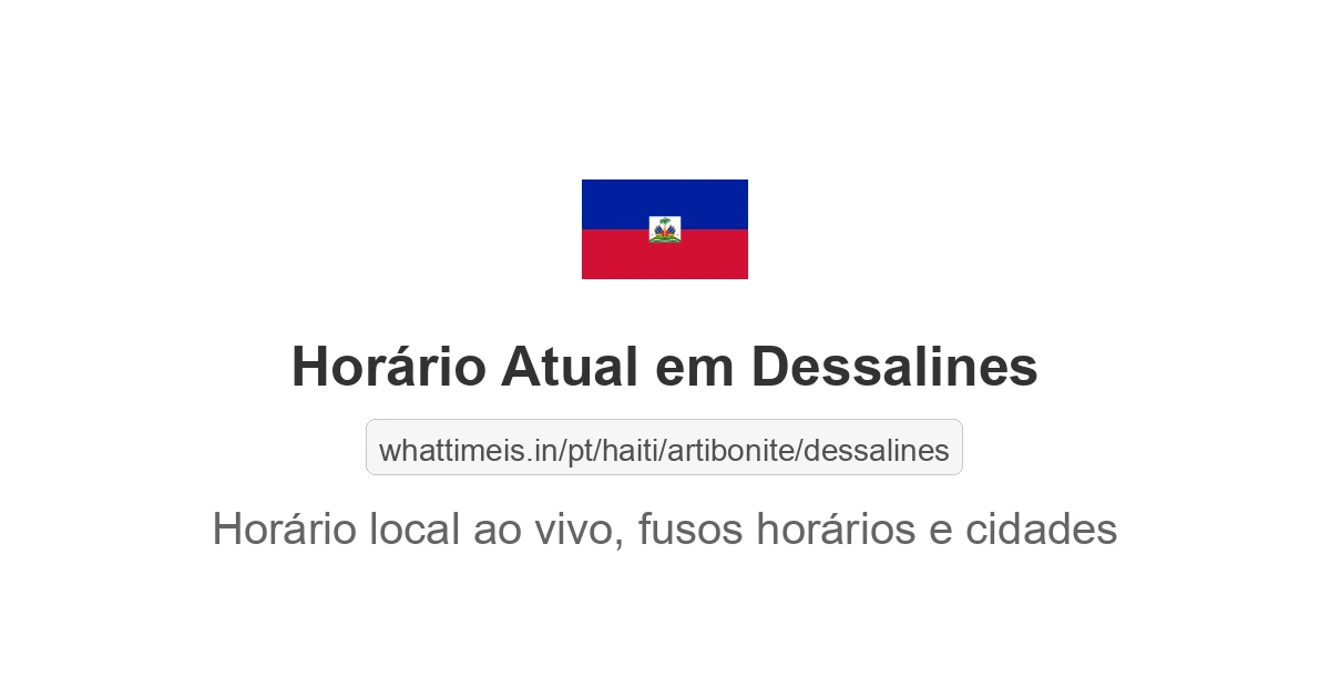 Hora Atual em Dessalines