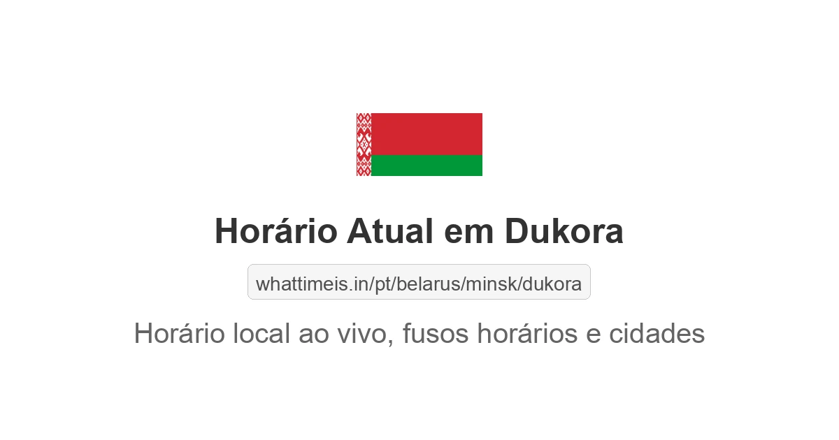 Hora Atual em Dukora