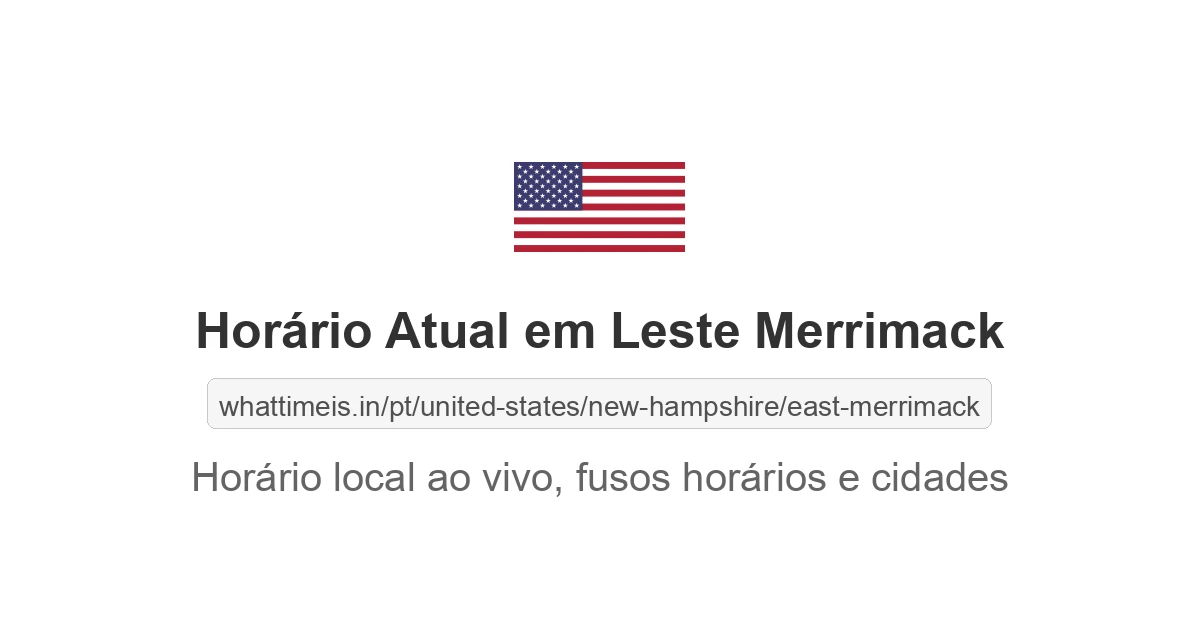 Hora Atual em Leste Merrimack