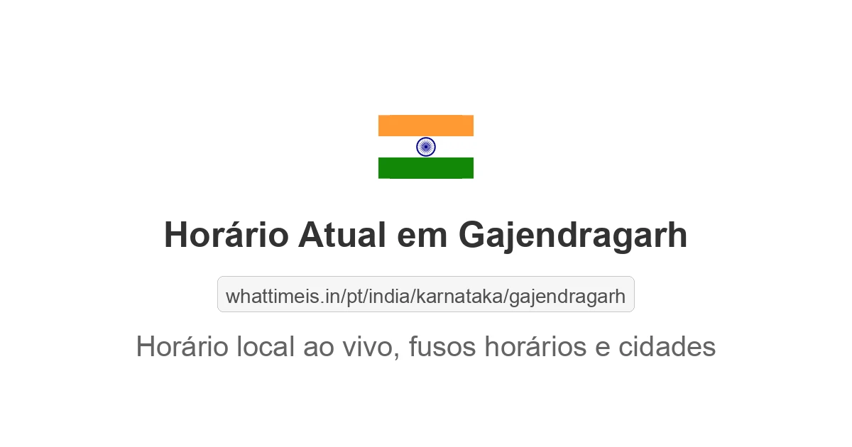 Hora Atual em Gajendragarh