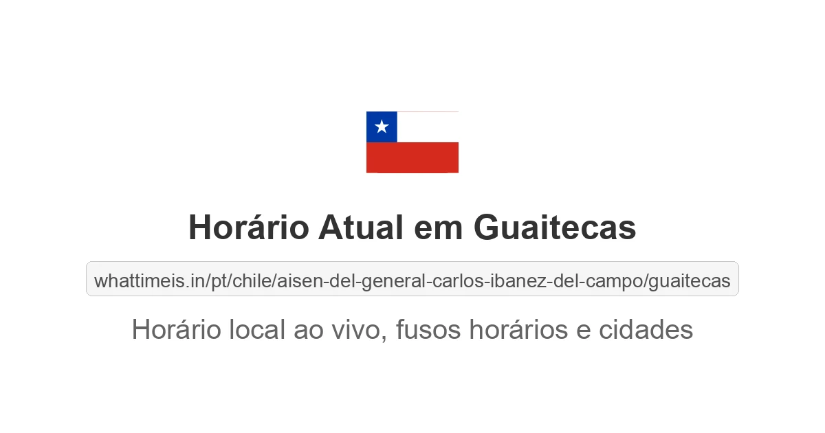 Hora Atual em Guaitecas