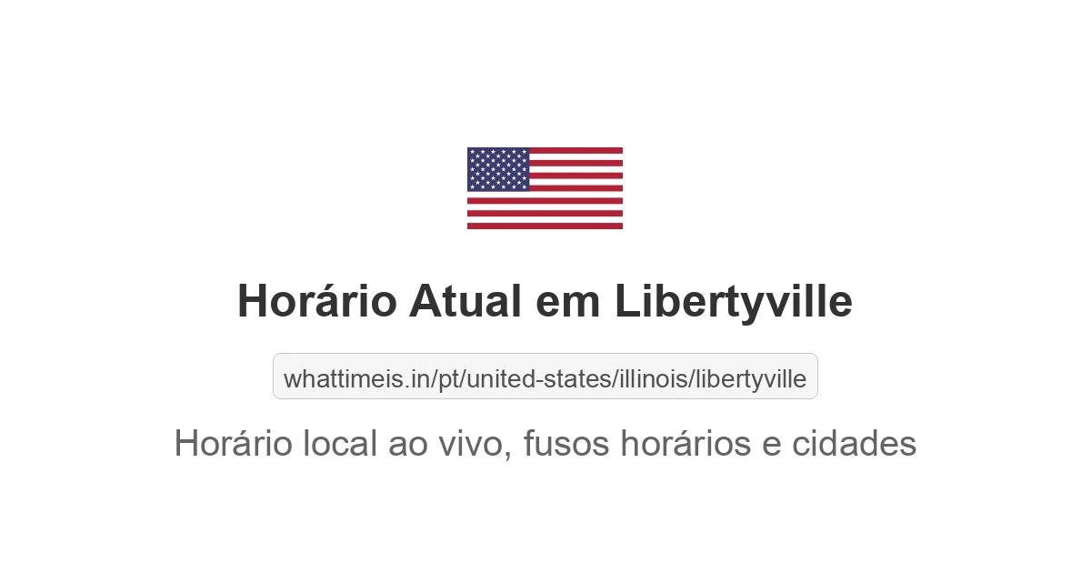 Hora Atual em Libertyville