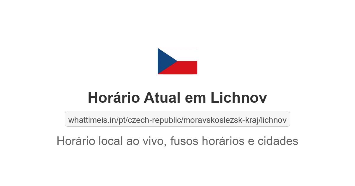 Hora Atual em Lichnov