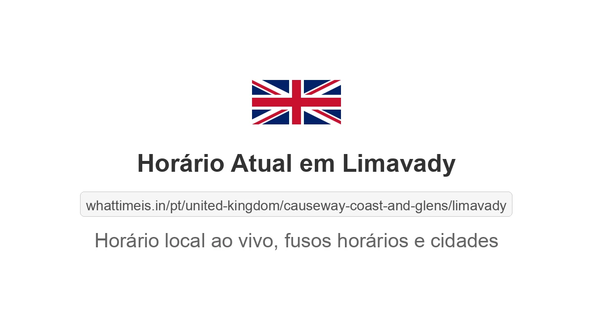 Hora Atual em Limavady