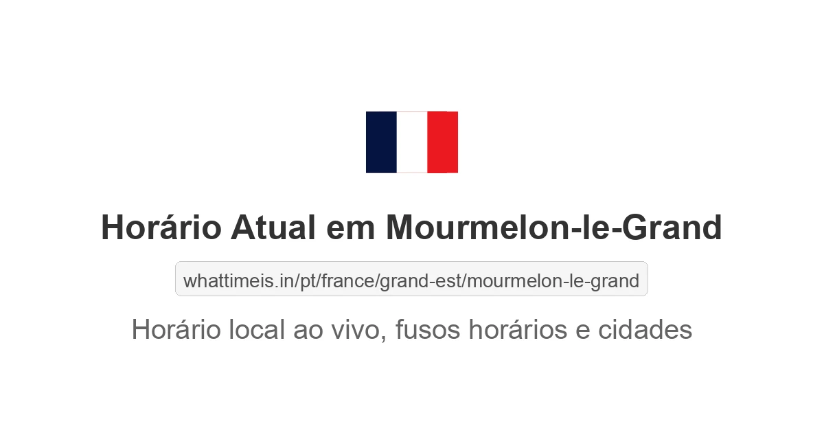 Hora Atual em Mourmelon-le-Grand