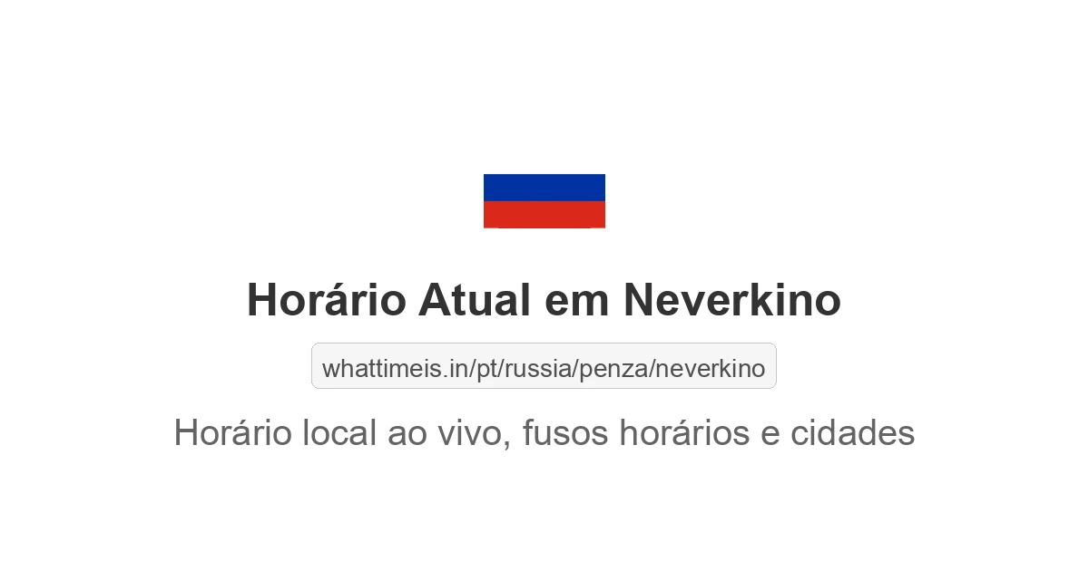 Hora Atual em Neverkino