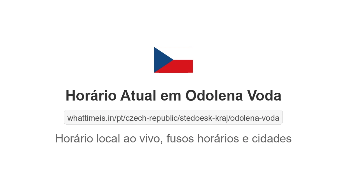 Hora Atual em Odolena Voda