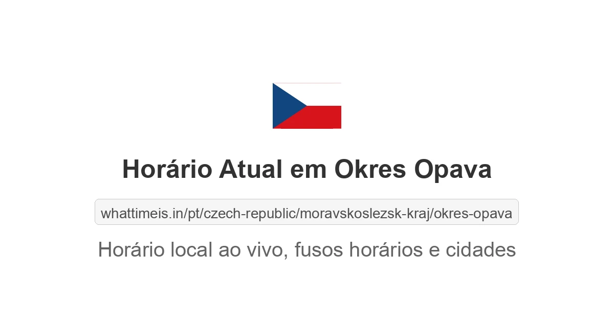 Hora Atual em Okres Opava