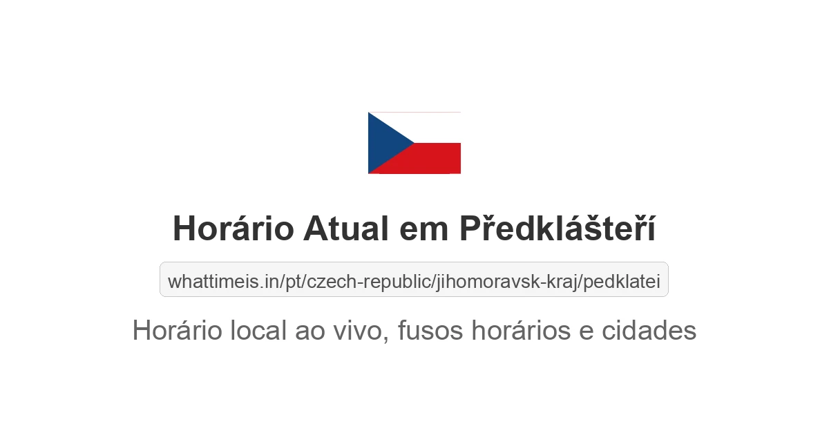 Hora Atual em Předklášteří