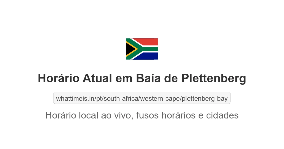 Hora Atual em Baía de Plettenberg