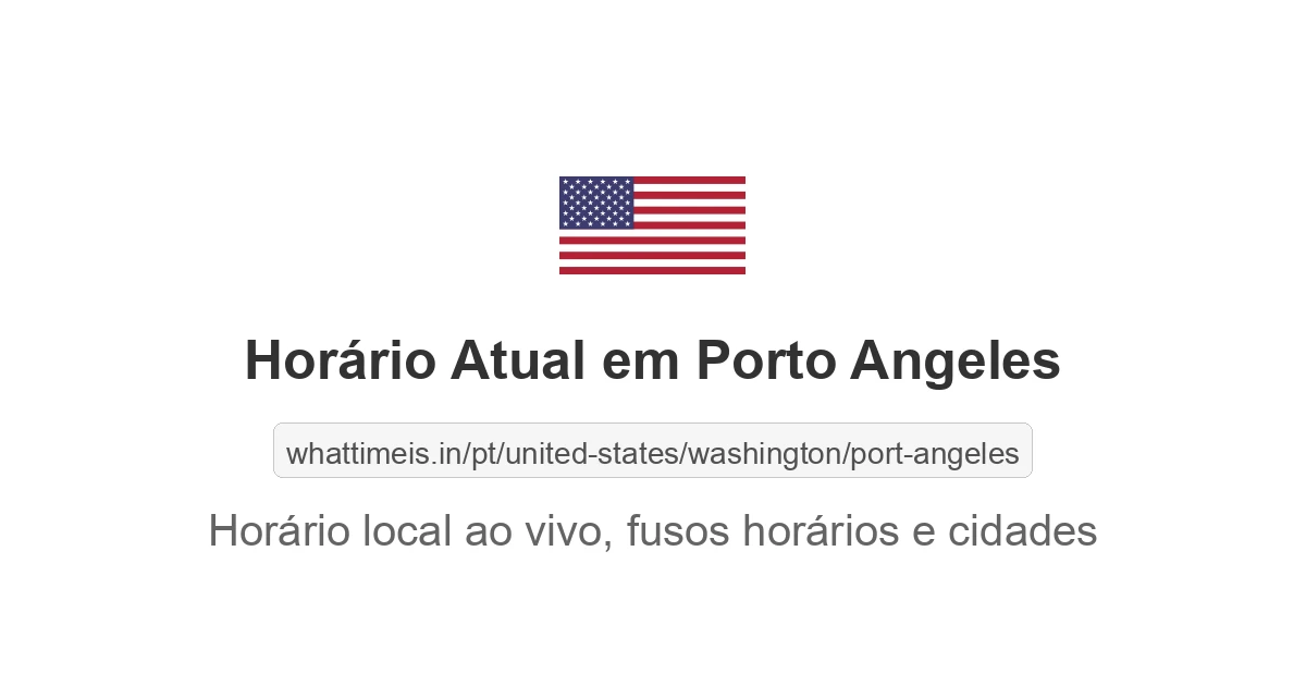 Hora Atual em Porto Angeles