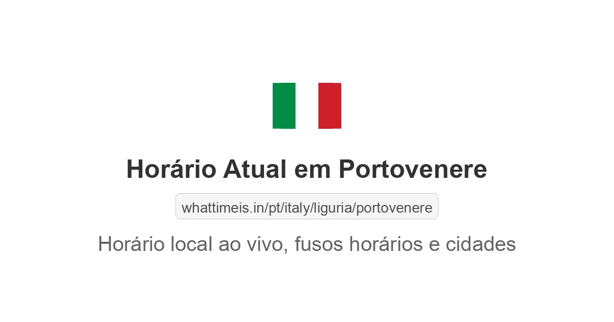 Hora Atual em Portovenere