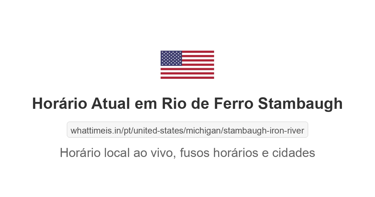 Hora Atual em Rio de Ferro Stambaugh