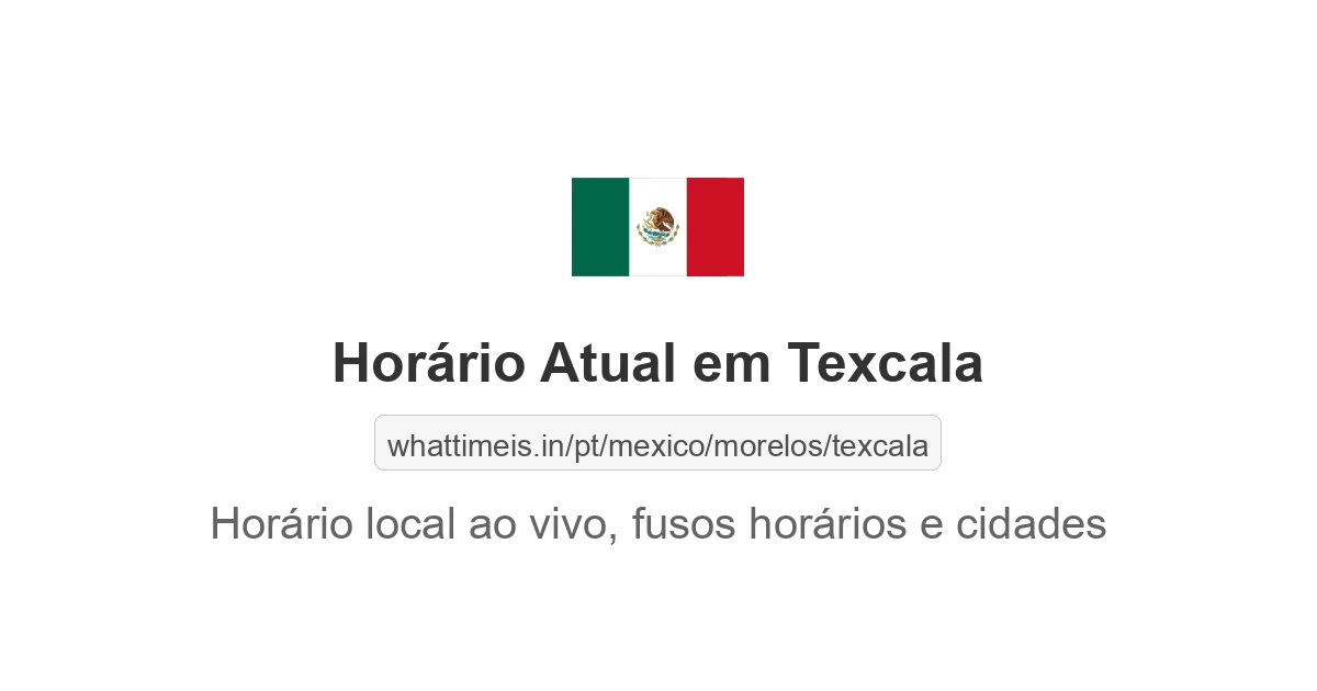 Hora Atual em Texcala
