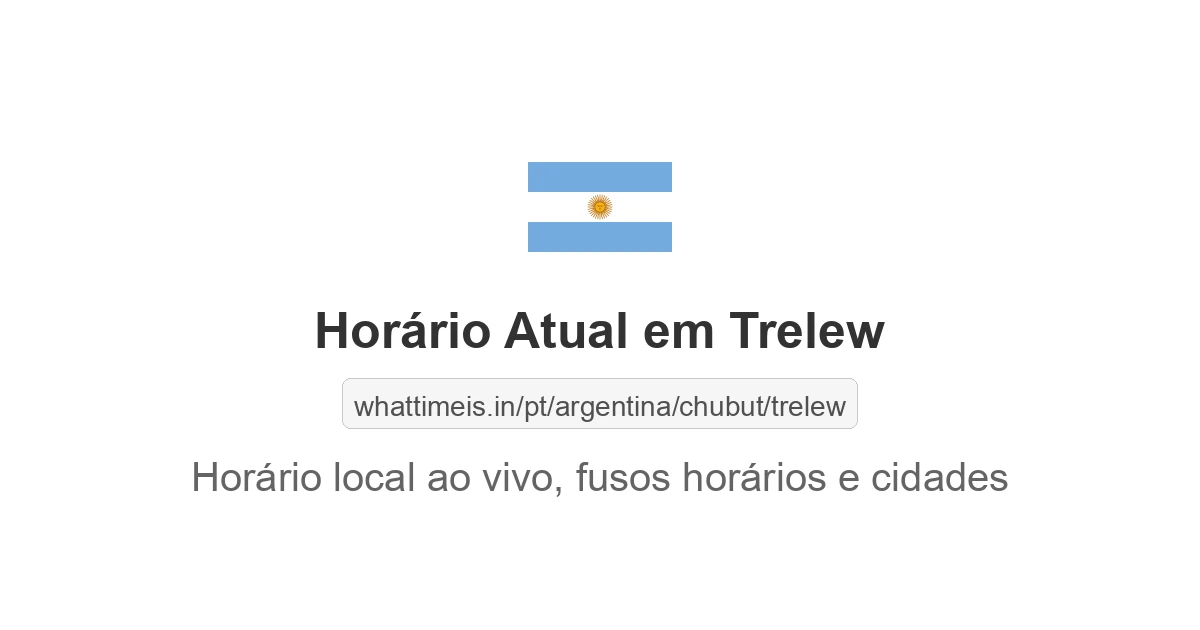 Hora Atual em Trelew