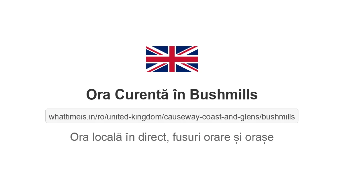 Ora curentă în Bushmills