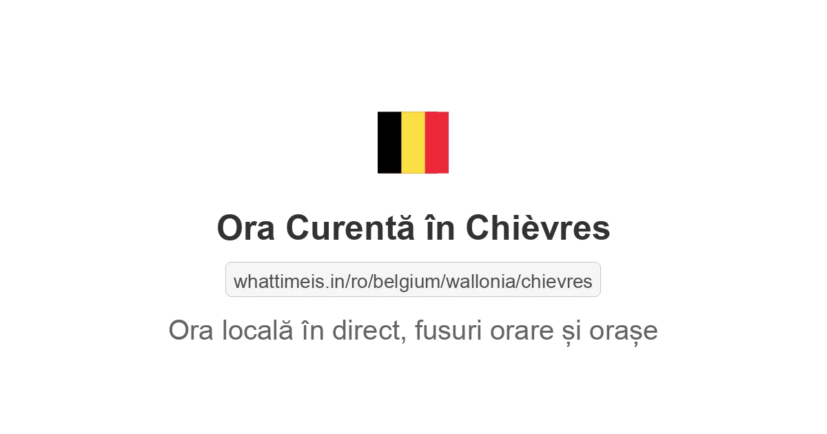 Ora curentă în Chièvres