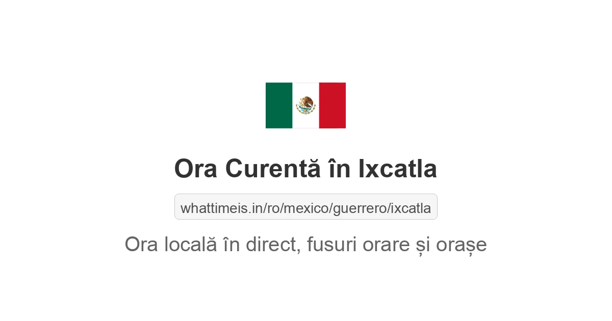 Ora curentă în Ixcatla
