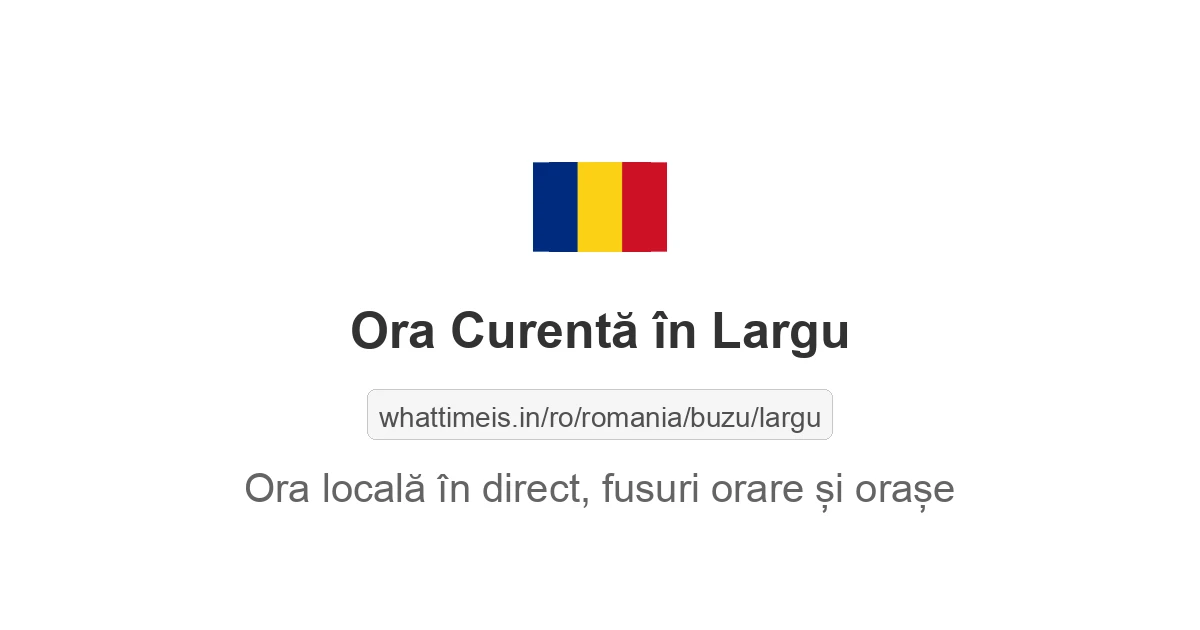 Ora curentă în Largu
