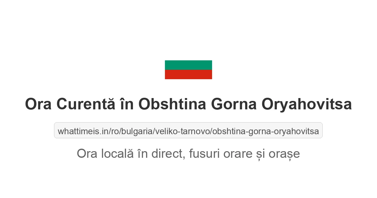 Ora curentă în Obshtina Gorna Oryahovitsa