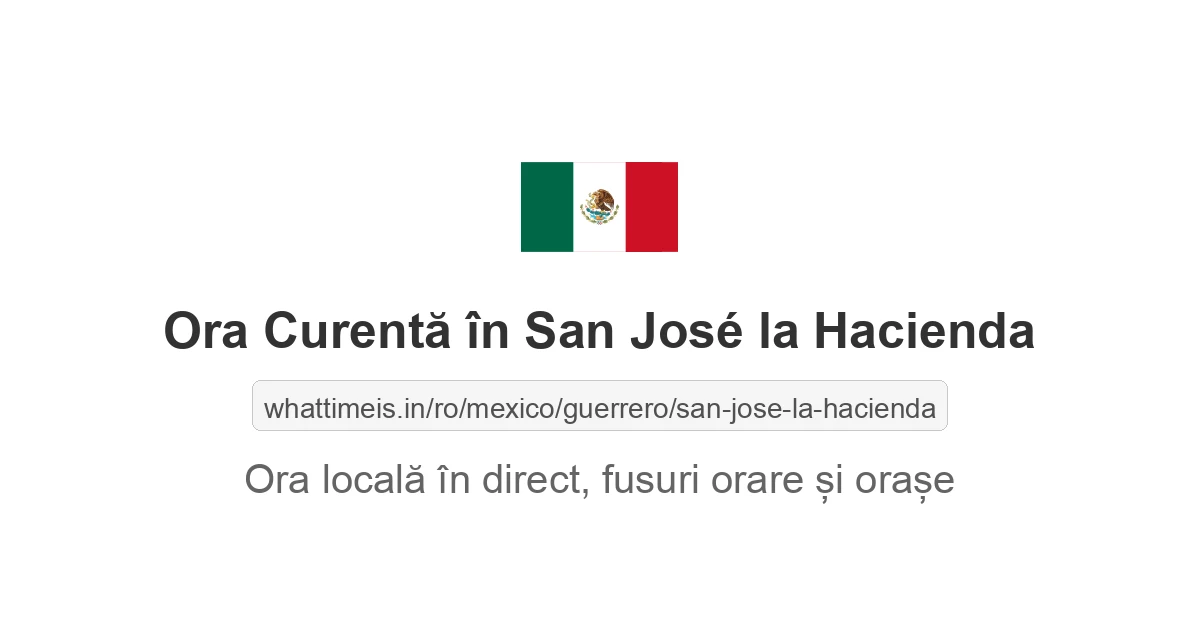 Ora curentă în San José la Hacienda
