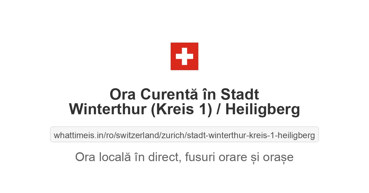Ora curentă în Stadt Winterthur (Kreis 1) / Heiligberg