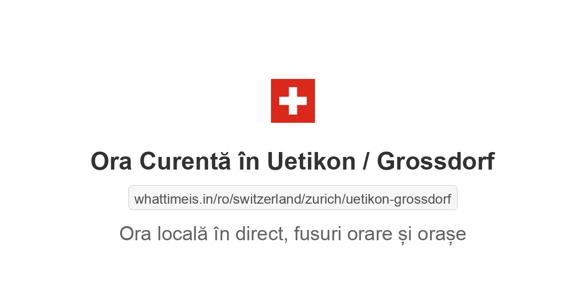 Ora curentă în Uetikon / Grossdorf