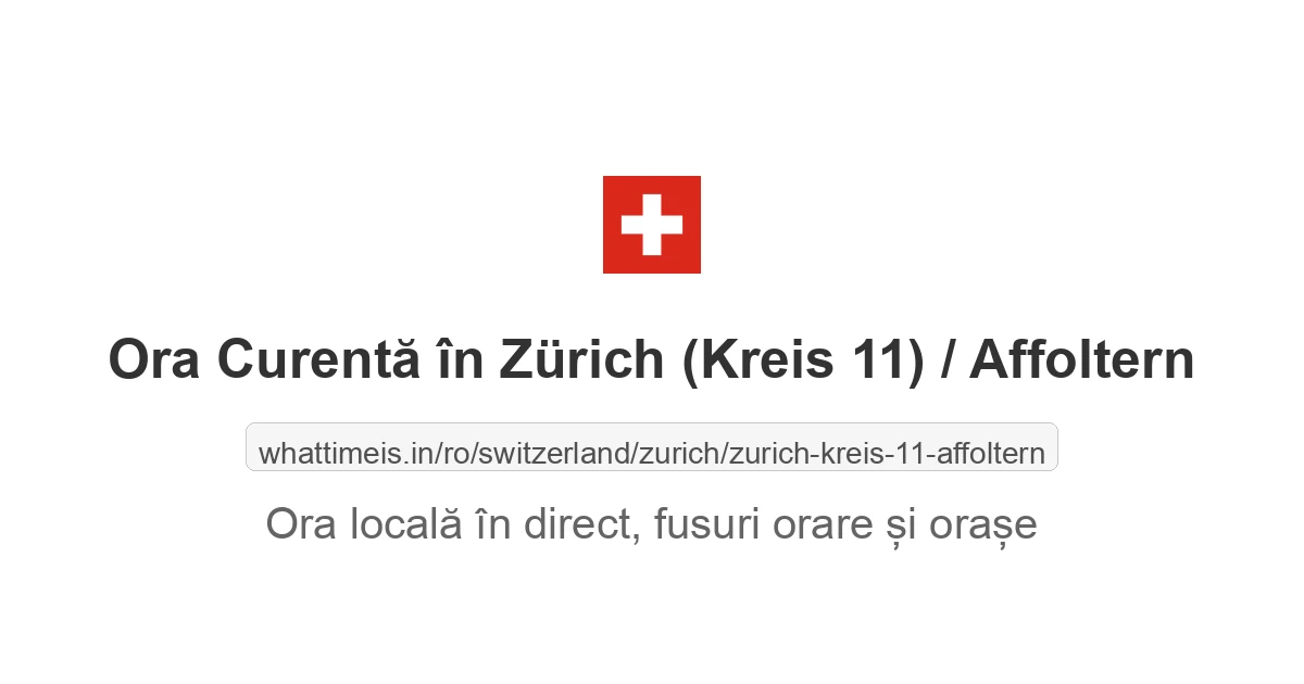 Ora curentă în Zürich (Kreis 11) / Affoltern