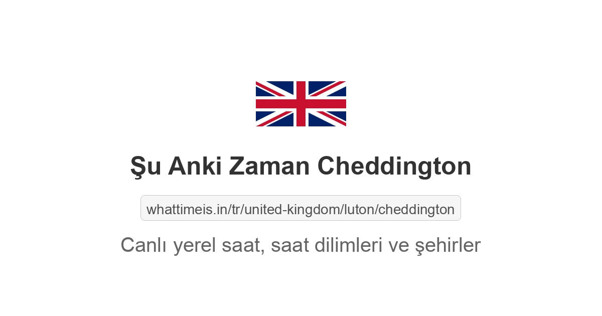 Cheddington şehrinde şu anki saat