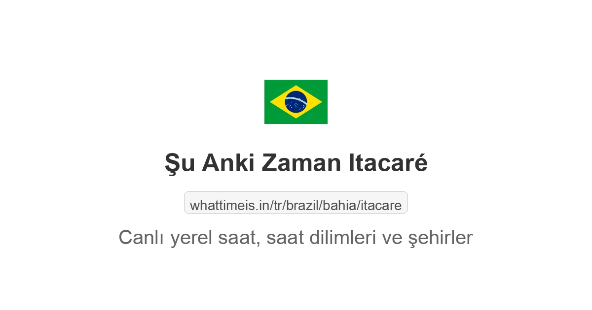 Itacaré şehrinde şu anki saat