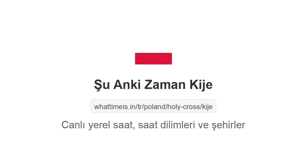 Kije şehrinde şu anki saat