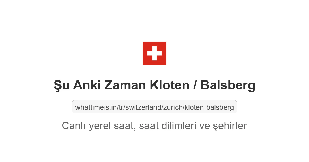 Kloten / Balsberg şehrinde şu anki saat