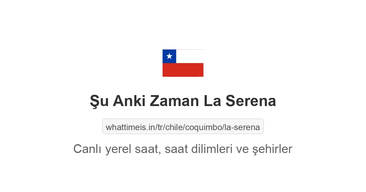 La Serena şehrinde şu anki saat